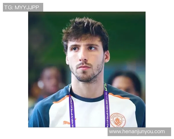 鲁本迪亚斯在曼城的崛起与未来展望：从新星到防线核心的蜕变之路